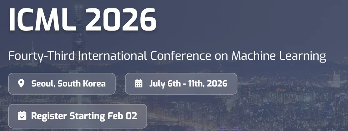 Promotional banner for ICML 2026, the Forty-Third International Conference on Machine Learning, taking place in Seoul, South Korea, from July 6th to 11th, 2026.